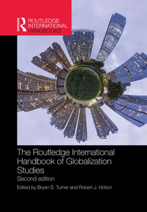 The Routledge International Handbook of Globalization Studies(Kobo/電子書)