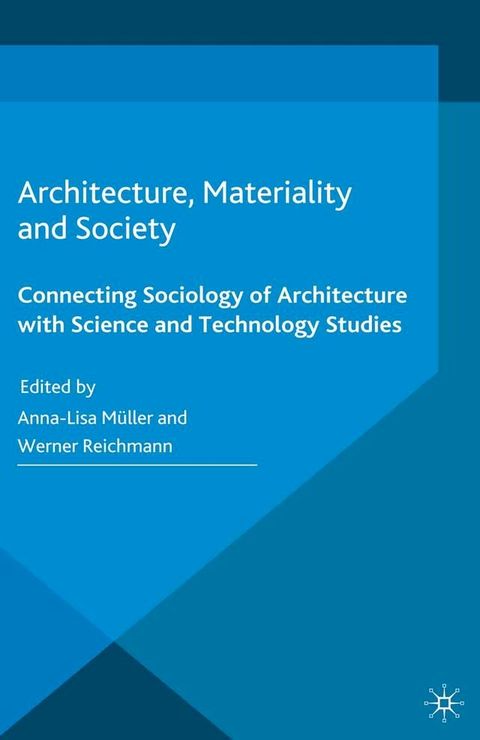 Architecture, Materiality and Society(Kobo/電子書)