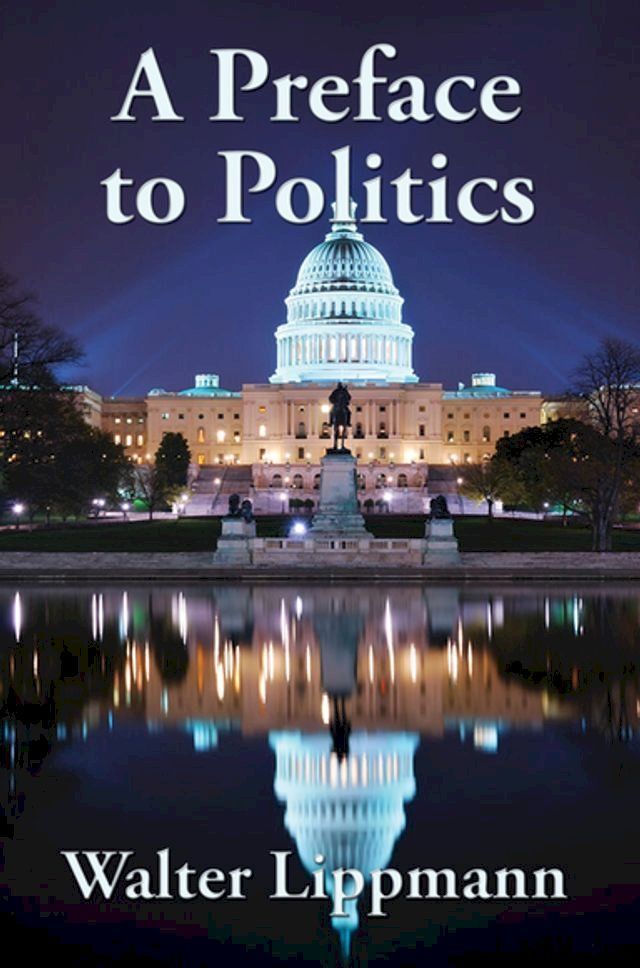  A Preface to Politics(Kobo/電子書)