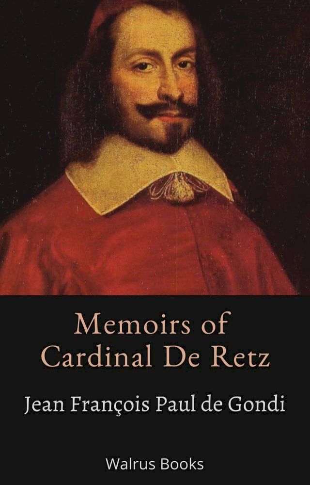  Memoirs Of Cardinal De Retz(Kobo/電子書)