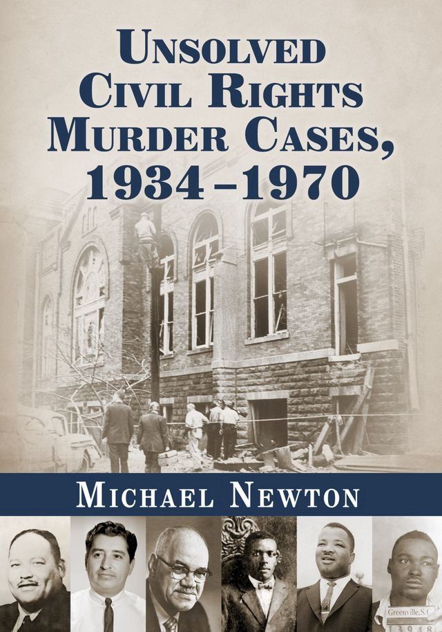  Unsolved Civil Rights Murder Cases, 1934-1970(Kobo/電子書)