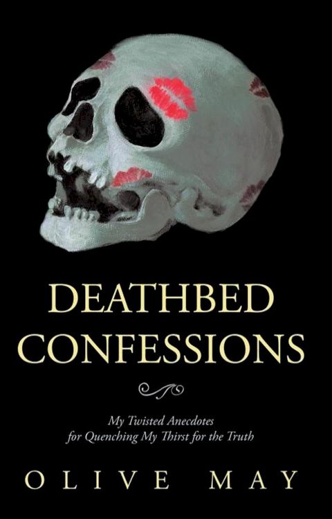 Deathbed Confessions(Kobo/電子書)