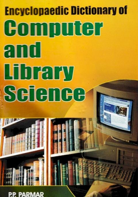 Encyclopaedic Dictionary of Computer and Library Science (P-R)(Kobo/電子書)