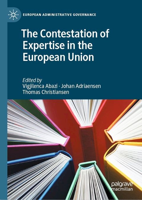 The Contestation of Expertise in the European Union(Kobo/電子書)