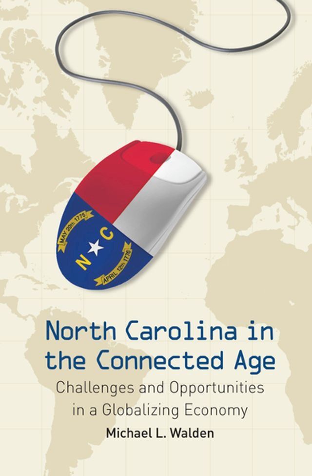  North Carolina in the Connected Age(Kobo/電子書)