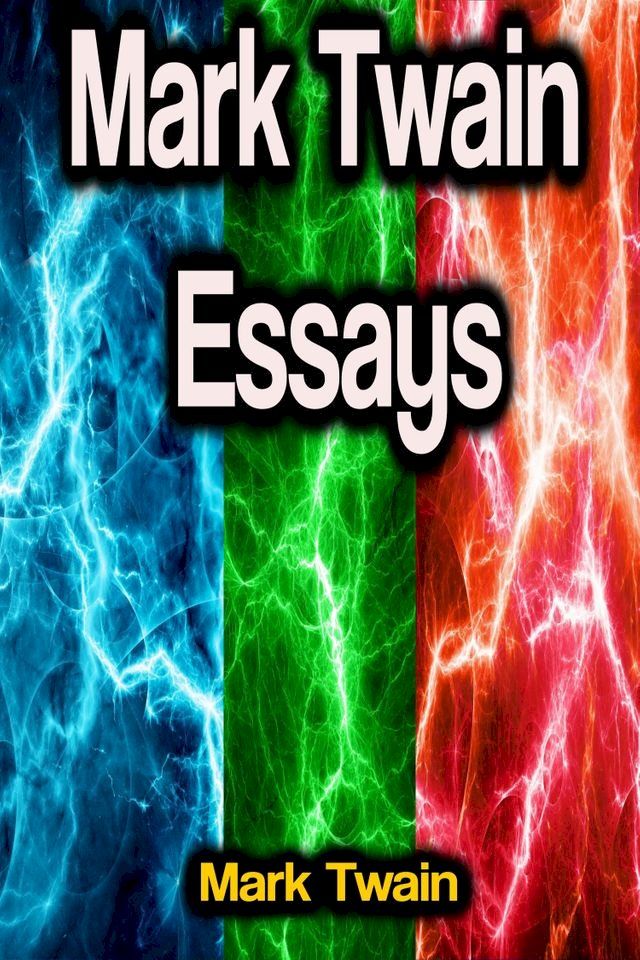  Mark Twain Essays(Kobo/電子書)