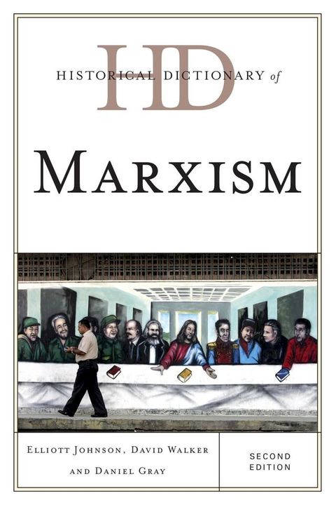 Historical Dictionary of Marxism(Kobo/電子書)