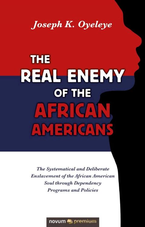 The Real Enemy of the African Americans(Kobo/電子書)