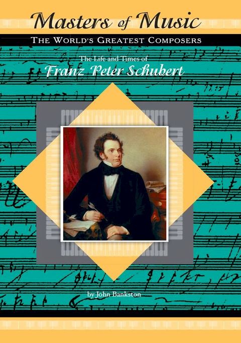 The Life and Times of Franz Peter Schubert(Kobo/電子書)