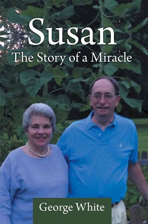 Susan: the Story of a Miracle(Kobo/電子書)