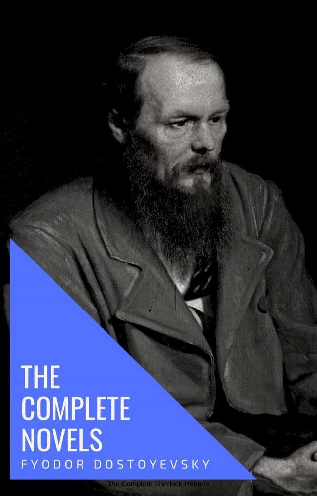  Fyodor Dostoyevsky: The Complete Novels(Kobo/電子書)