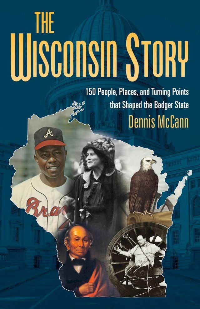  The Wisconsin Story(Kobo/電子書)