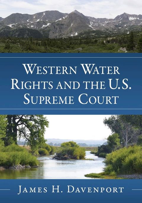 Western Water Rights and the U.S. Supreme Court(Kobo/電子書)