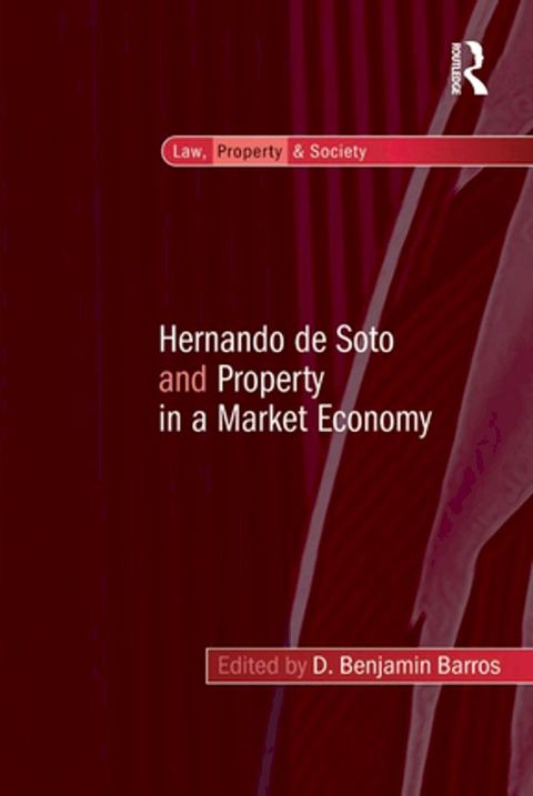 Hernando de Soto and Property in a Market Economy(Kobo/電子書)