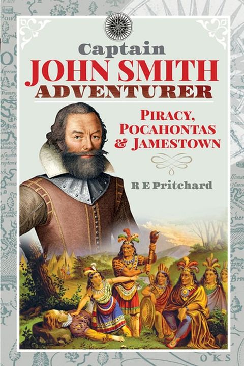 Captain John Smith, Adventurer(Kobo/電子書)