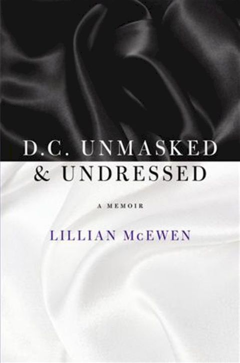 D.C. Unmasked & Undressed(Kobo/電子書)