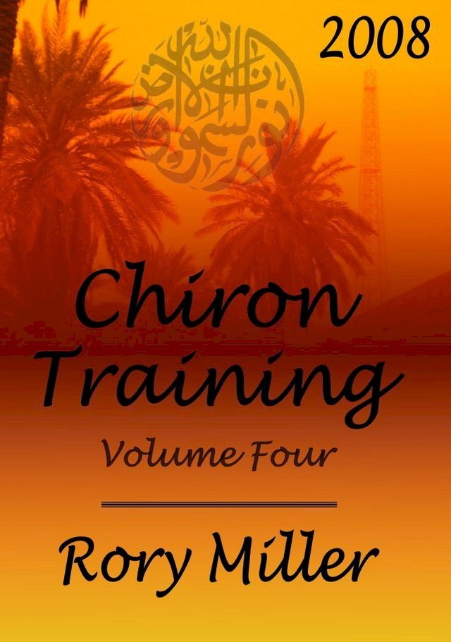  ChironTraining Volume 4: 2008(Kobo/電子書)