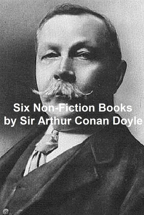 Arthur Conan Doyle: 6 Non-Fiction Books(Kobo/電子書)