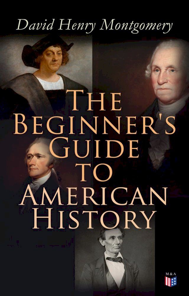  The Beginner's Guide to American History(Kobo/電子書)