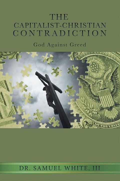 The Capitalist-Christian Contradiction(Kobo/電子書)