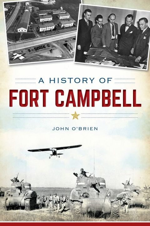 A History of Fort Campbell(Kobo/電子書)