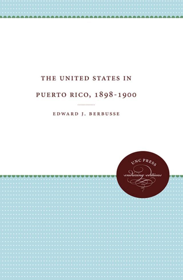  The United States in Puerto Rico, 1898-1900(Kobo/電子書)