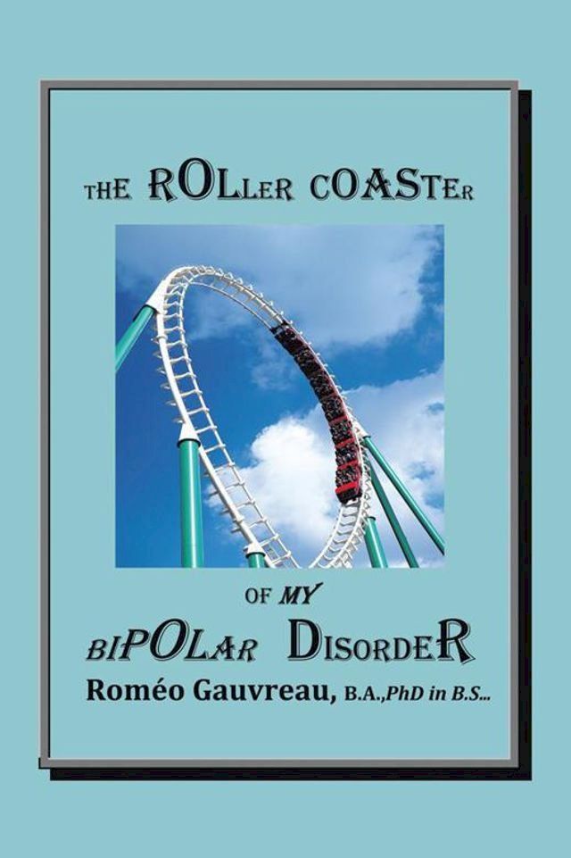  The Roller Coaster of My Bipolar Disorder(Kobo/電子書)