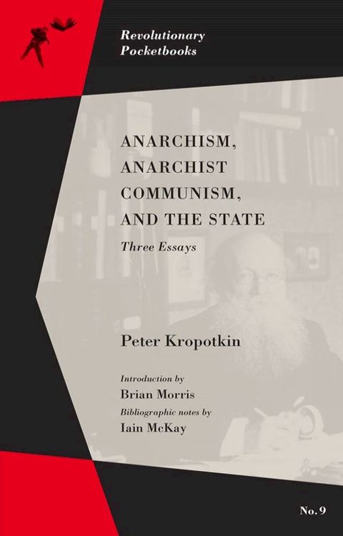 Anarchism, Anarchist Communism, and The State(Kobo/電子書)