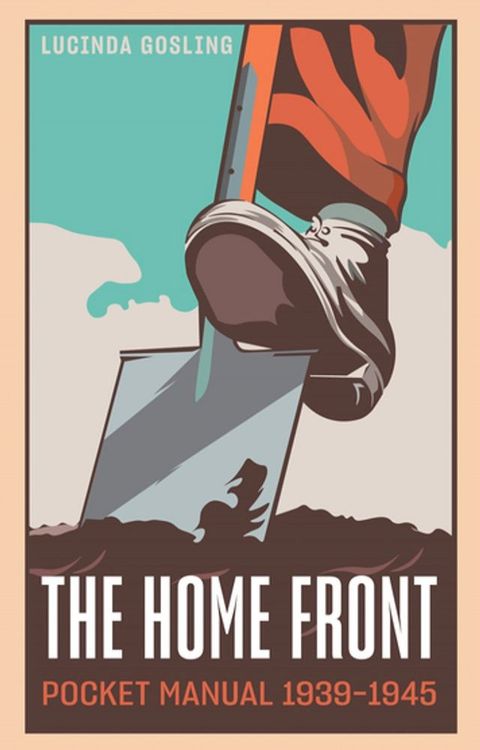 The Home Front Pocket Manual, 1939–1945(Kobo/電子書)