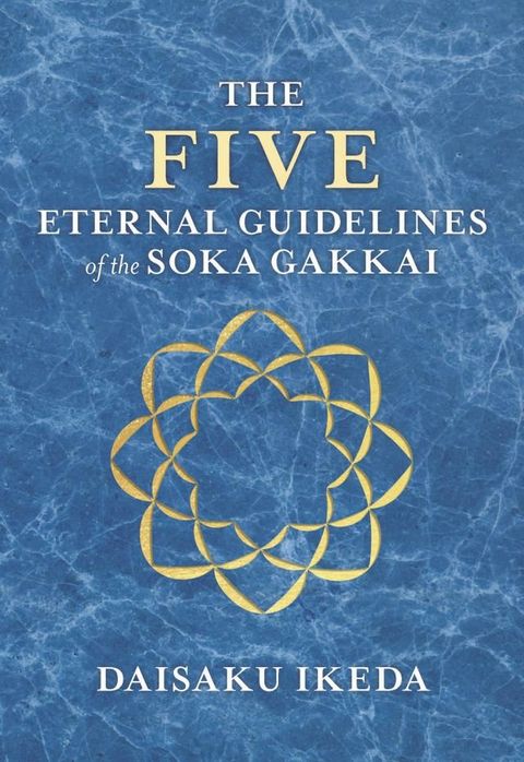 The Five Eternal Guidelines of the Soka Gakkai(Kobo/電子書)