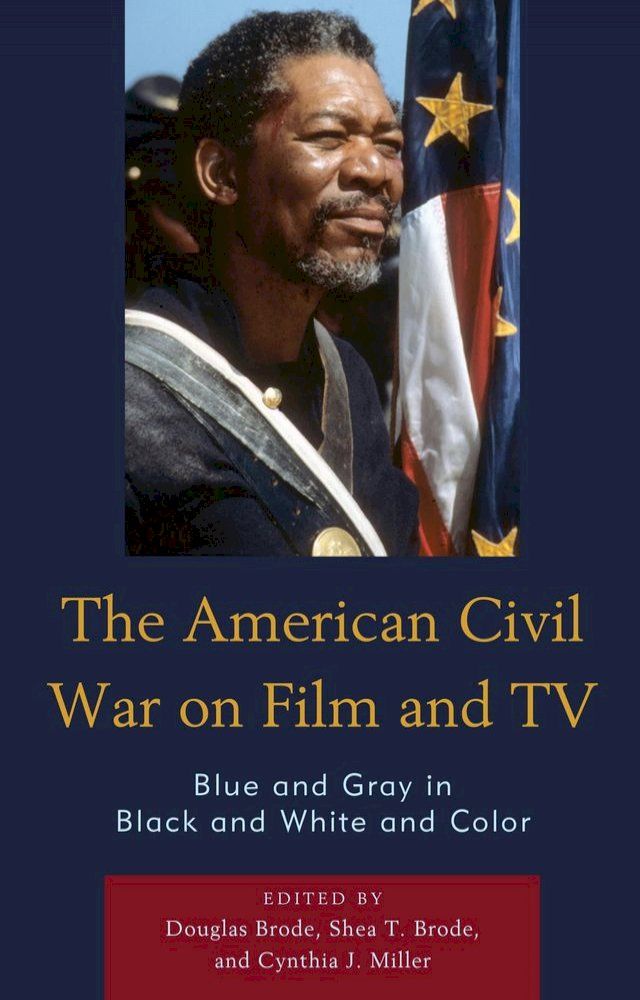  The American Civil War on Film and TV(Kobo/電子書)