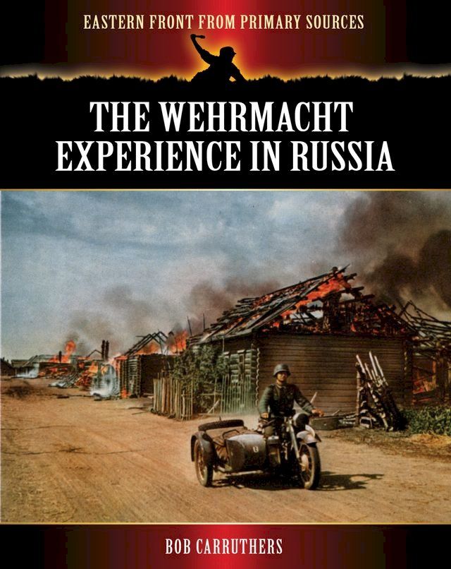  The Wehrmacht Experience in Russia.(Kobo/電子書)