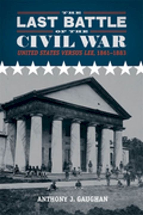 The Last Battle of the Civil War(Kobo/電子書)