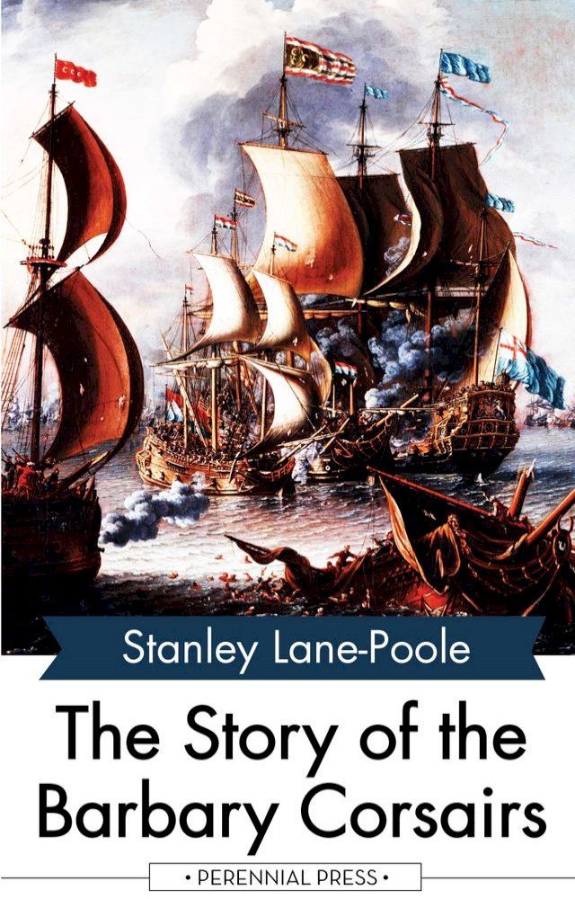  The Story of the Barbary Corsairs(Kobo/電子書)