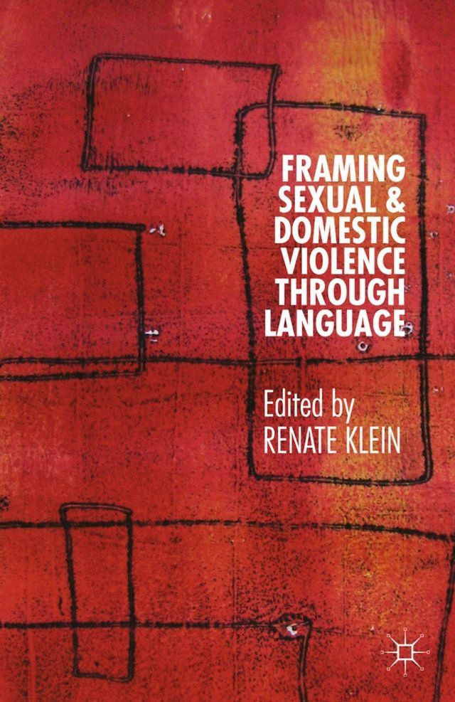  Framing Sexual and Domestic Violence through Language(Kobo/電子書)