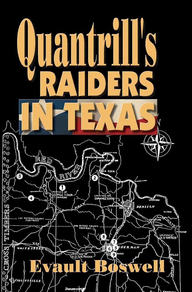  Quantrill's Raiders in Texas(Kobo/電子書)