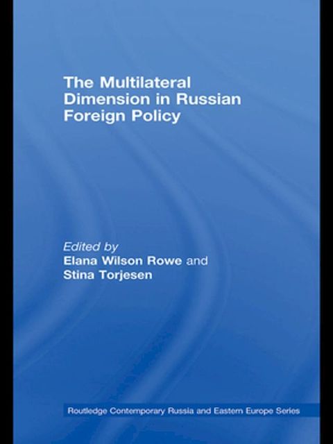 The Multilateral Dimension in Russian Foreign Policy(Kobo/電子書)