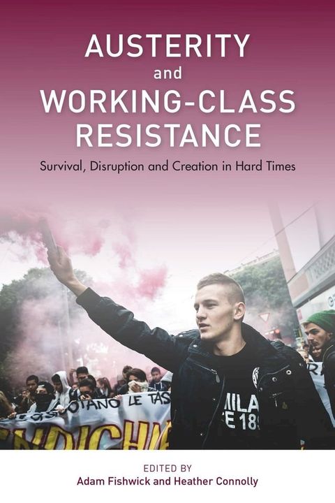 Austerity and Working-Class Resistance(Kobo/電子書)