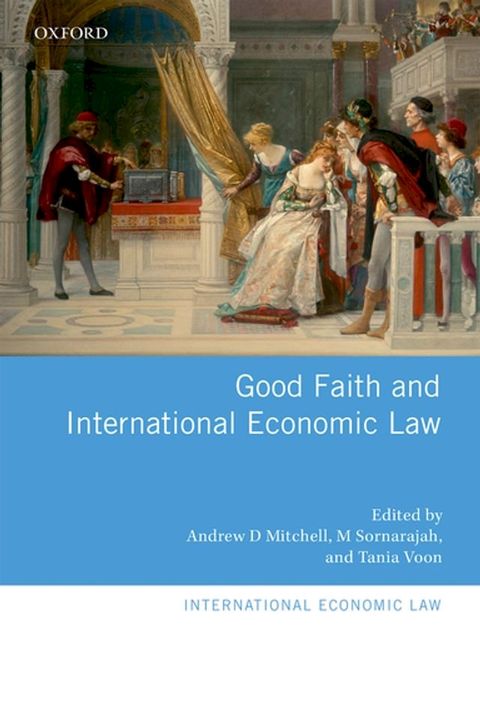 Good Faith and International Economic Law(Kobo/電子書)