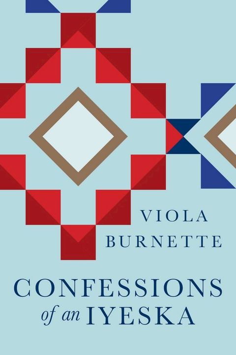 Confessions of an Iyeska(Kobo/電子書)