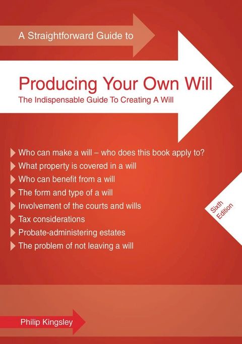 A Straightforward Guide to Producing Your Own Will(Kobo/電子書)