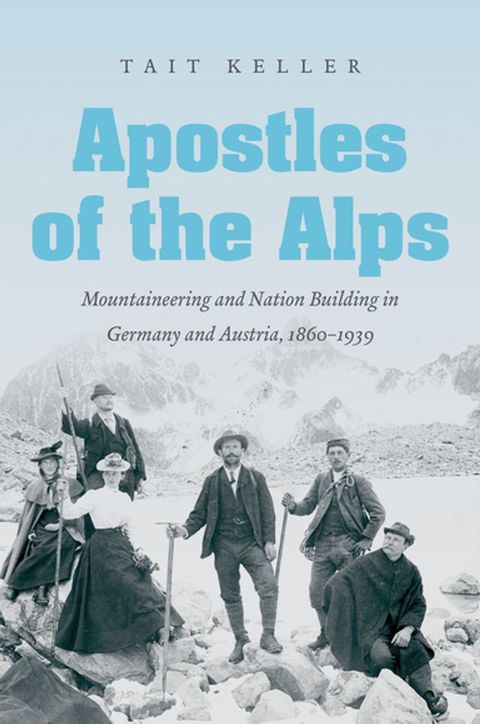 Apostles of the Alps(Kobo/電子書)