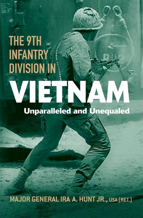 The 9th Infantry Division in Vietnam(Kobo/電子書)