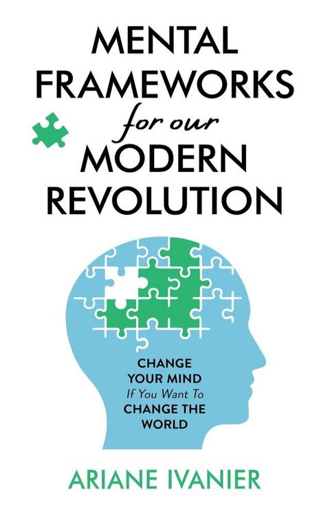 Mental Frameworks for Our Modern Revolution(Kobo/電子書)