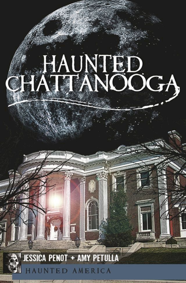  Haunted Chattanooga(Kobo/電子書)