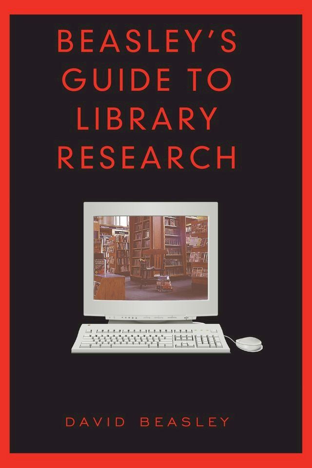  Beasley's Guide to Library Research(Kobo/電子書)