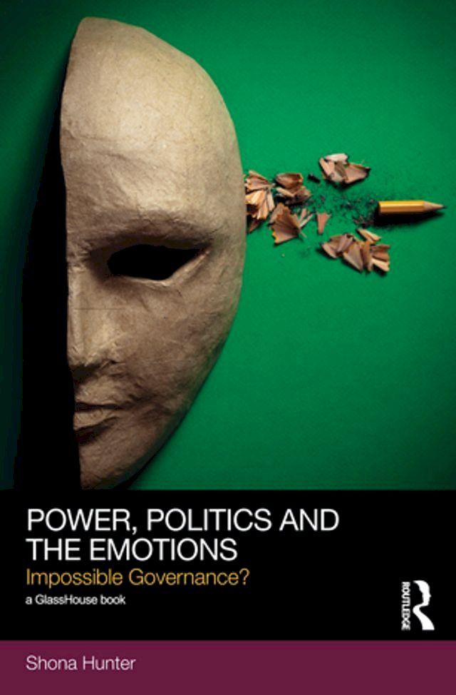  Power, Politics and the Emotions(Kobo/電子書)