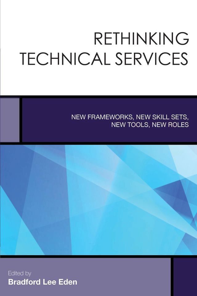  Rethinking Technical Services(Kobo/電子書)