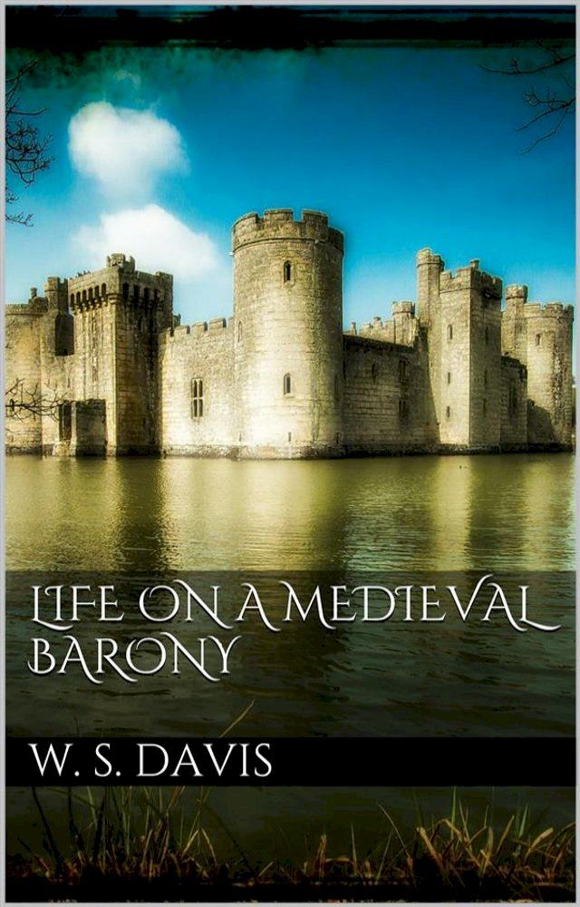  Life on a Mediaeval Barony(Kobo/電子書)