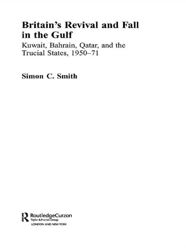  Britain's Revival and Fall in the Gulf(Kobo/電子書)